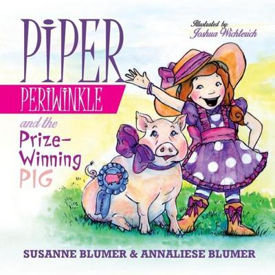 Piper Periwinkle and the Prize-Winning Pig