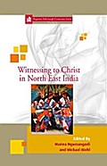 Witnessing to Christ in North-East India
