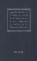 Role of Transportation in the Industrial Revolution