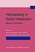 Multiactivity in Social Interaction