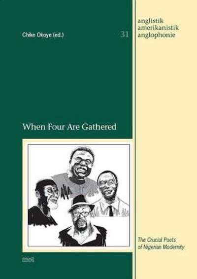 When Four Are Gathered: The Crucial Poets of Nigerian Modernity
