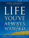 The Life You’ve Always Wanted