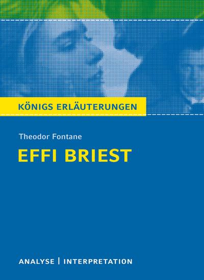 Textanalyse und Interpretation zu Theodor Fontane. Effi Briest