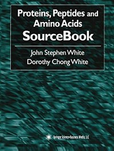 Proteins, Peptides and Amino Acids SourceBook