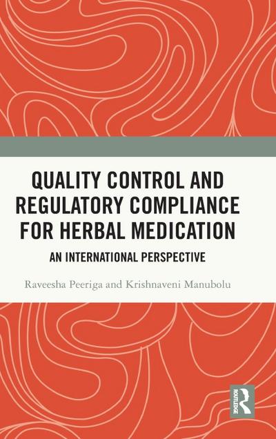 Quality Control and Regulatory Compliance for Herbal Medication