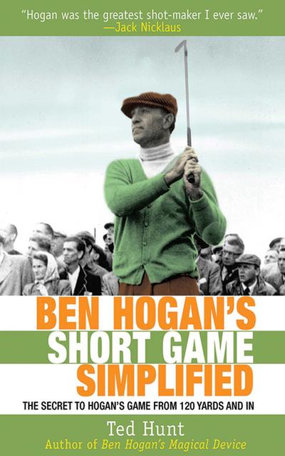 Ben Hogan’s Short Game Simplified