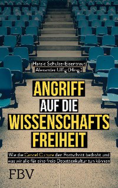 Angriff auf die Wissenschaftsfreiheit