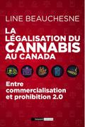 La légalisation du cannabis au Canada