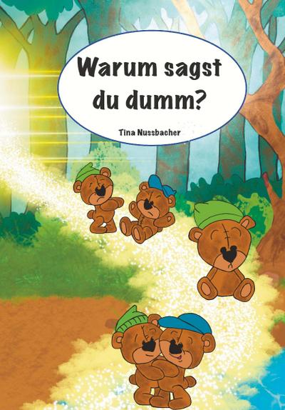 Warum sagst du dumm?
