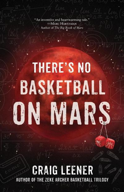 There’s No Basketball on Mars