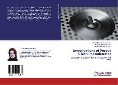 Investigations of Porous Silicon Photodetector