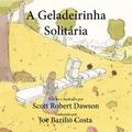 A Geladeirinha Solitária