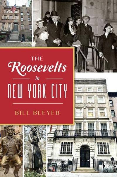 The Roosevelts in New York City