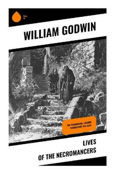 Lives of the Necromancers