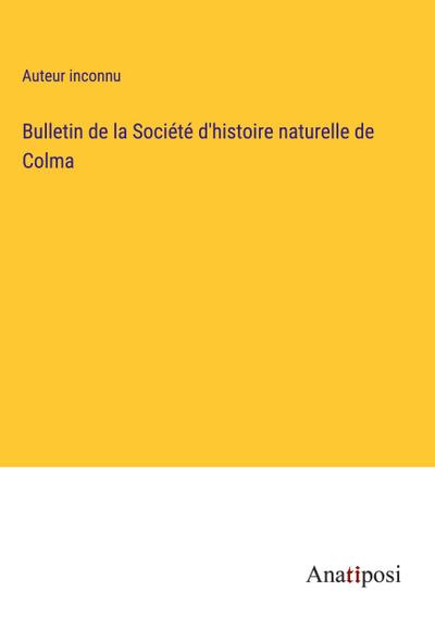 Bulletin de la Société d’histoire naturelle de Colma
