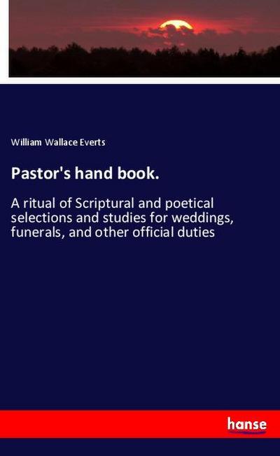 Pastor’s hand book.