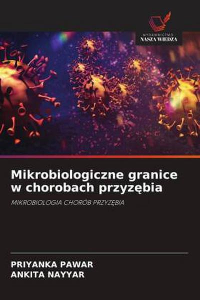 Mikrobiologiczne granice w chorobach przyz¿bia