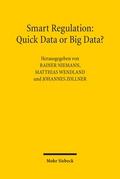 Smart Regulation: Quick Data or Big Data?