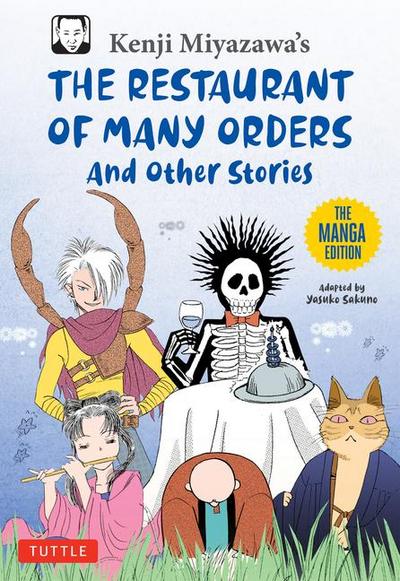 Kenji Miyazawa’s Restaurant of Many Orders and Other Stories