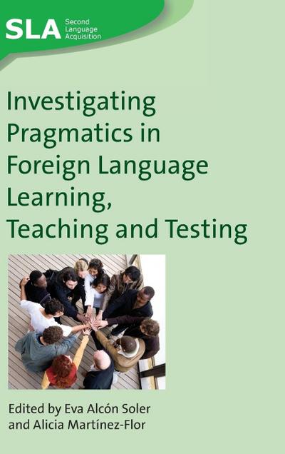 Investigating Pragmatics in Foreign Language Learning, Teaching and Testing, 30