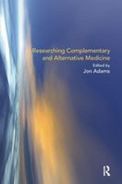 Researching Complementary and Alternative Medicine