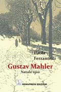 Gustav Mahler, Natale 1910