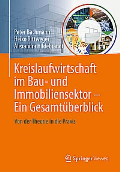 Kreislaufwirtschaft im Bau- und Immobiliensektor - Ein Gesamtüberblick