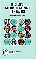 In bilico. Storie di animali terrestri