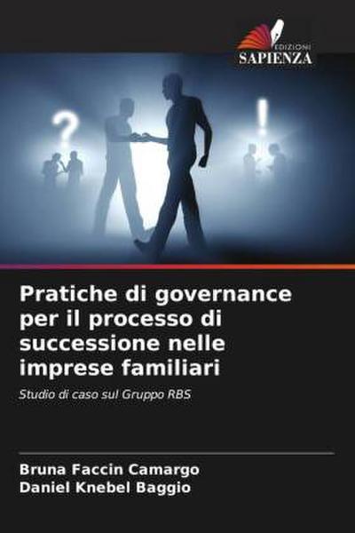 Pratiche di governance per il processo di successione nelle imprese familiari
