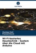 Wi-Fi-basiertes Haustechnik - System über die Clou