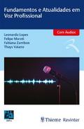 Fundamentos e Atualidades em Voz Profissional