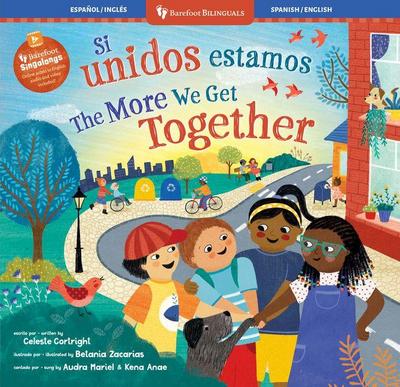 Si Unidos Estamos / The More We Get Together