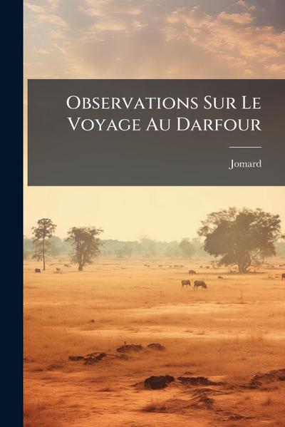 Observations Sur Le Voyage Au Darfour