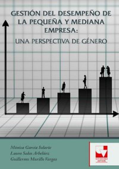Gestión del Desempeño de la Pequeña y Mediana  Empresa: Una Perspectiva de Género