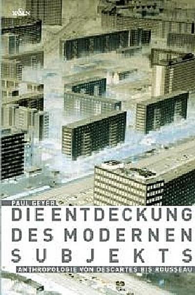 Die Entdeckung des modernen Subjekts