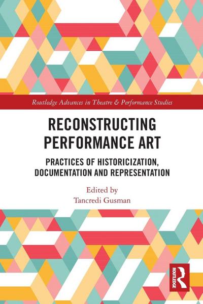 Reconstructing Performance Art