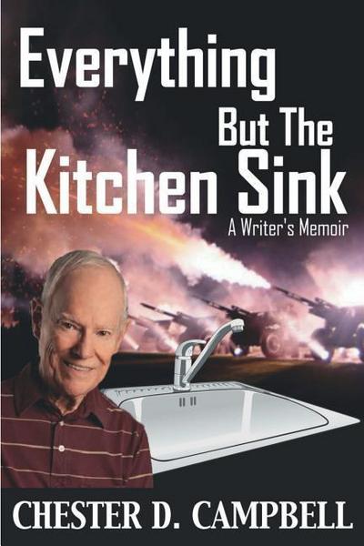 Everything But The Kitchen Sink: A Writer’s Memoir