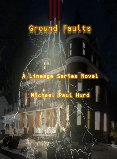 Ground Faults (Lineage, #8)