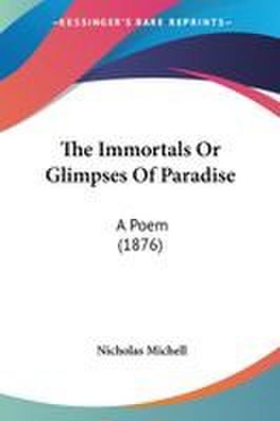The Immortals Or Glimpses Of Paradise