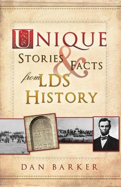 Unique Stories & Facts from LDS History