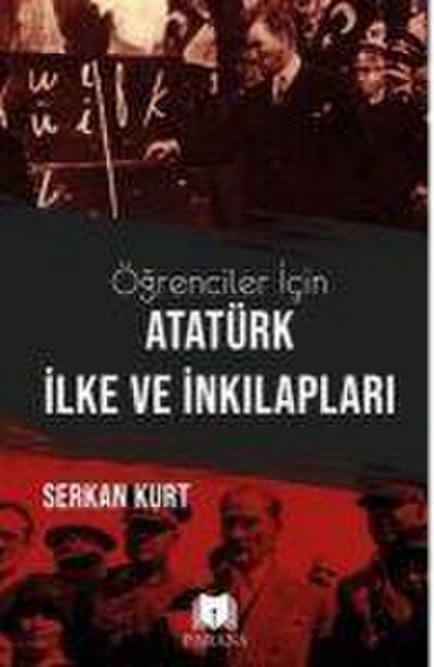 Ögrenciler Icin Atatürk Ilke ve Inkilaplari