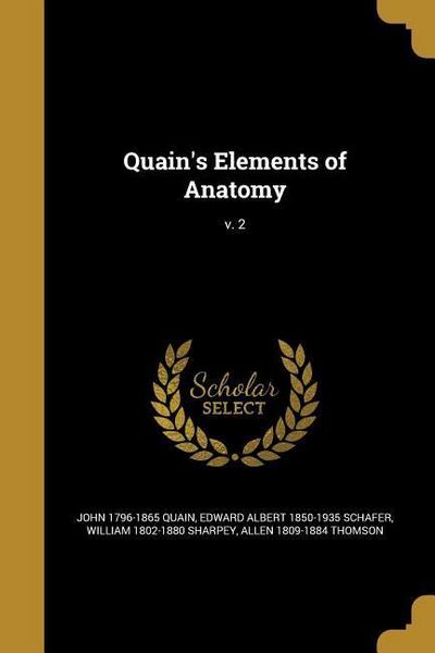 Quain’s Elements of Anatomy; v. 2