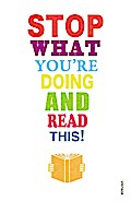 Stop What You’re Doing And Read This!