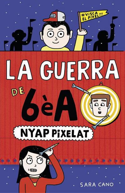 La guerra de 6èA 4. Nyap pixelat