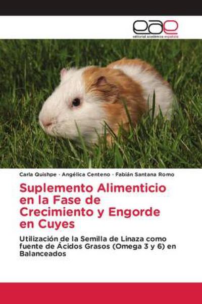 Suplemento Alimenticio en la Fase de Crecimiento y Engorde en Cuyes