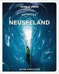 LONELY PLANET Entdecke Neuseeland