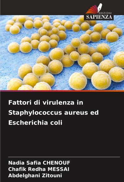 Fattori di virulenza in Staphylococcus aureus ed Escherichia coli