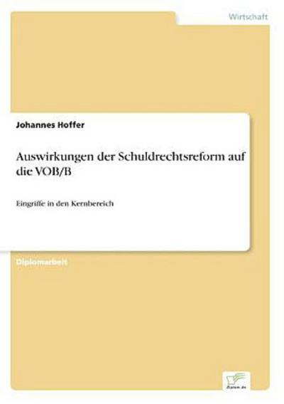 Auswirkungen der Schuldrechtsreform auf die VOB/B
