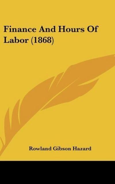 Finance And Hours Of Labor (1868)