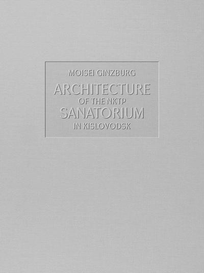 Architecture of the Nktp Sanatorium in Kislovodsk